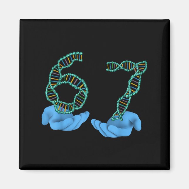 Funny 67 Number Meme Dna Replication Molecular Sci Magnet (Vorne)
