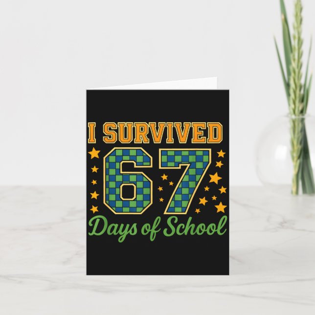 Funny 67 School Meme Design _ I Survived 67 Days  Karte (Vorderseite)