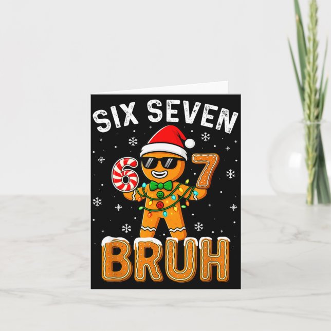 Funny 67 Six Seven Bruh Gingerbread 6 7 Meme Chris Karte (Vorderseite)
