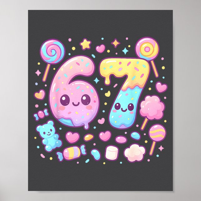 Funny 67 Six Seven Candy 6 7 Meme Gen Alpha Kawaii Poster (Vorne)