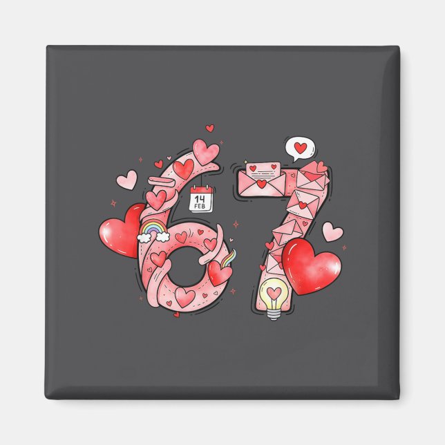 Funny 67 Six Seven Meme Valentines Day Gen Alpha S Magnet (Vorne)