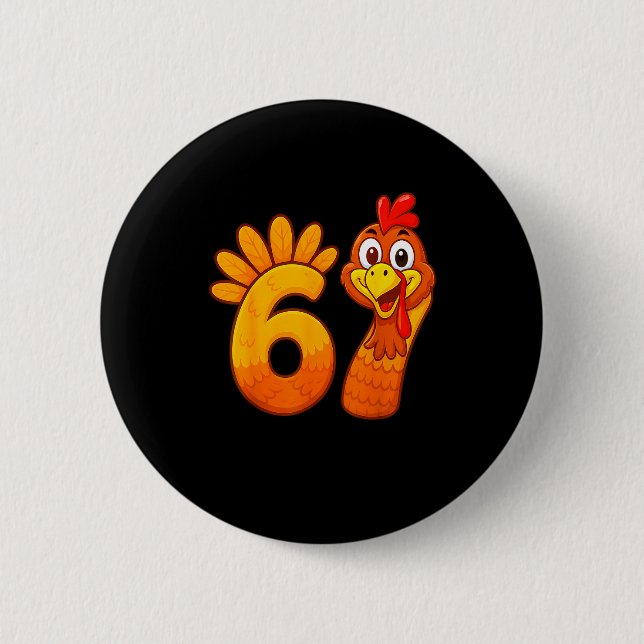 Funny 67 Thanksgiving Meme Turkey Six Seven Costum Button (Vorderseite)