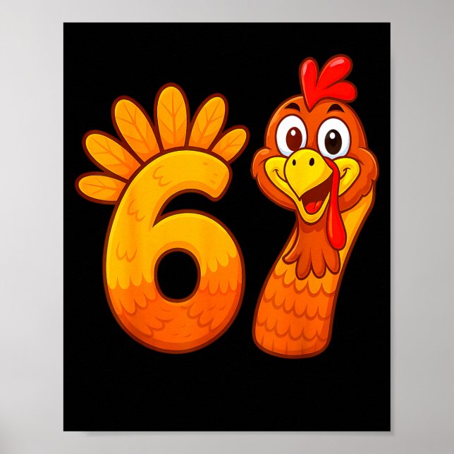 Funny 67 Thanksgiving Meme Turkey Six Seven Costum Poster (Vorne)