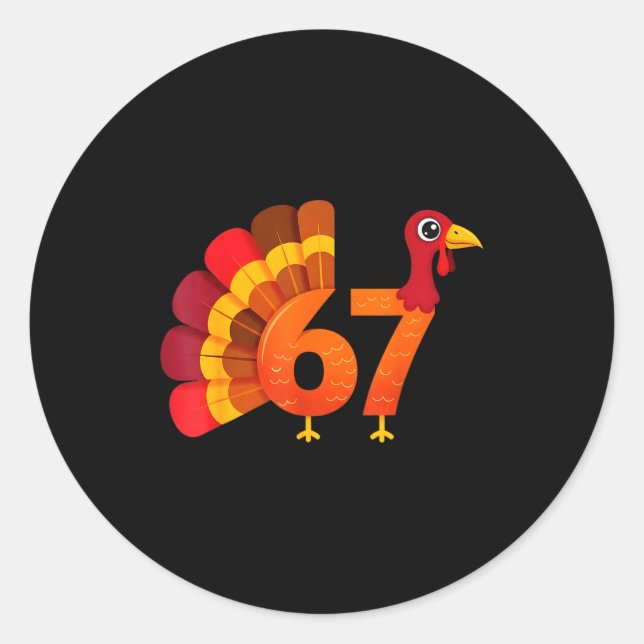 Funny 67 Turkey Meme Thanksgiving Humor Design  Runder Aufkleber (Vorderseite)