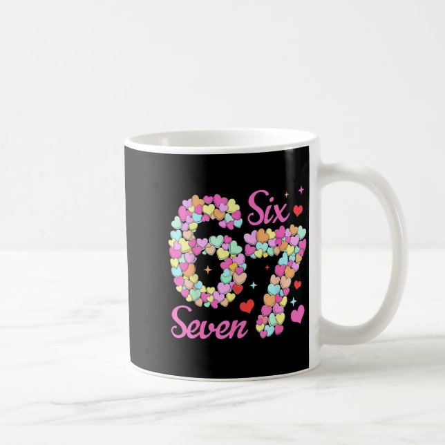 Funny 67 Valentine Six Seven Candy Heart 6 7 Meme  Kaffeetasse (Rechts)