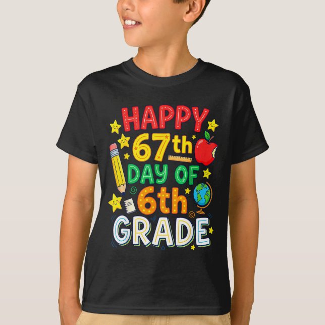 Funny 67th Day Of 6th Grade Teacher Student Six Se T-Shirt (Vorderseite)