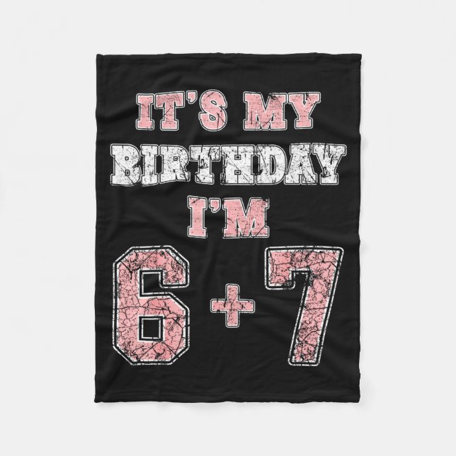 Funny 6 7 13th Birthday Six Seven Teenager 13 Year Fleecedecke (Vorderseite)