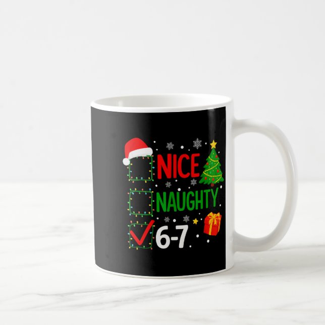 Funny 6-7 Meme Nice Naughty 67 Christmas Brain Rot Kaffeetasse (Rechts)