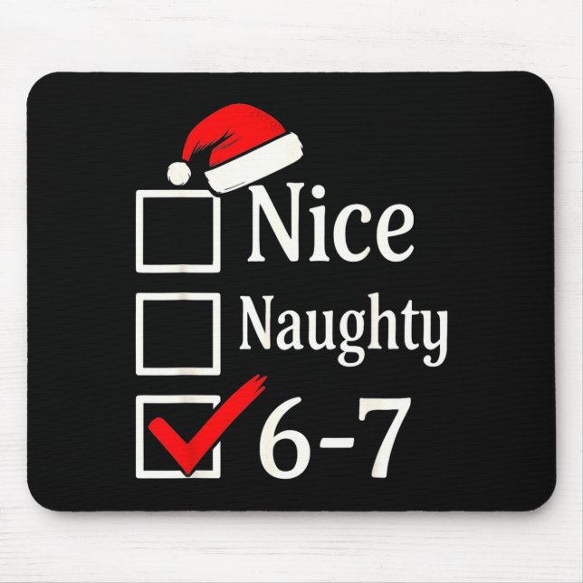 Funny 6-7 Meme Nice Naughty 67 Christmas Brain Rot Mousepad (Vorne)