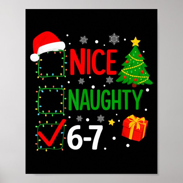 Funny 6-7 Meme Nice Naughty 67 Christmas Brain Rot Poster (Vorne)