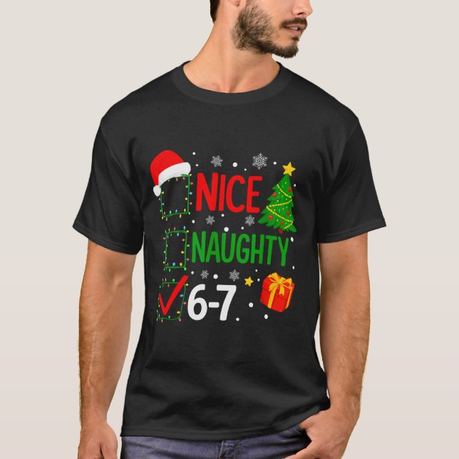 Funny 6-7 Meme Nice Naughty 67 Christmas Brain Rot T-Shirt (Vorderseite)