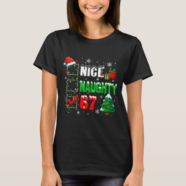 Funny 6-7 Meme Nice Naughty 67 Christmas Brain Rot T-Shirt (Vorderseite)