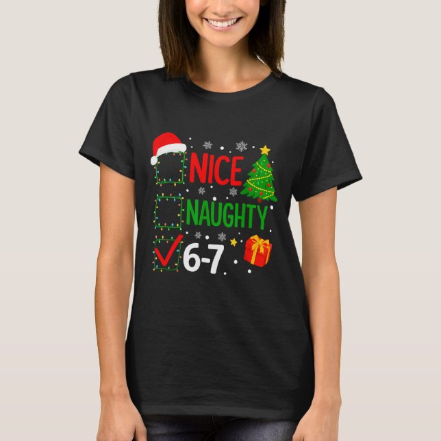 Funny 6-7 Meme Nice Naughty 67 Christmas Brain Rot T-Shirt (Vorderseite)