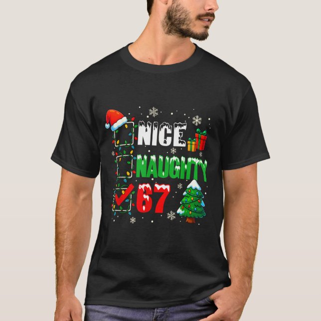 Funny 6-7 Meme Nice Naughty 67 Christmas Brain Rot T-Shirt (Vorderseite)