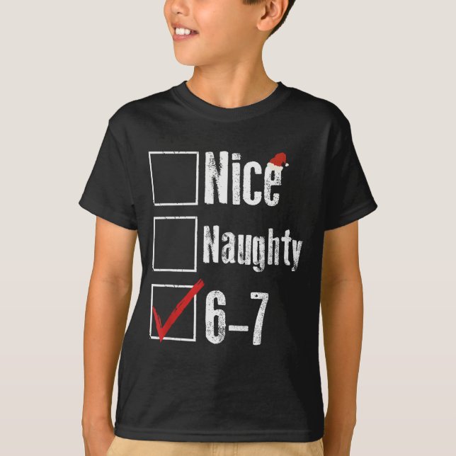 Funny 6-7 Meme Nice Naughty 67 Christmas Brain Rot T-Shirt (Vorderseite)