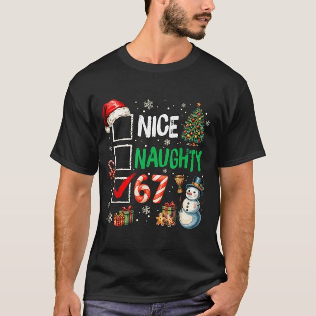 Funny 6-7 Meme Nice Naughty 67 Christmas Brain Rot T-Shirt (Vorderseite)