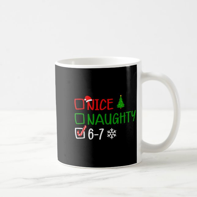 Funny 6-7 Meme Nice Naughty Christmas Brain Rot Gr Kaffeetasse (Rechts)