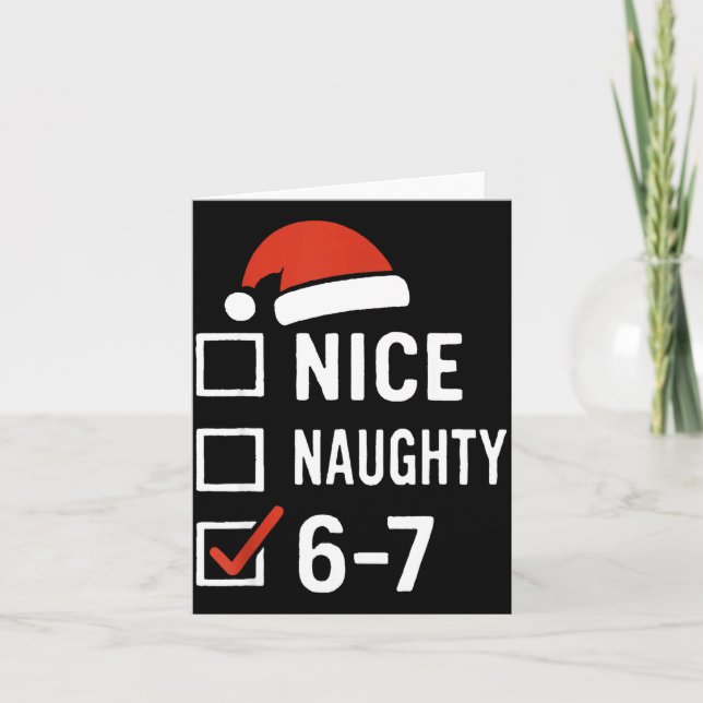 Funny 6-7 Meme Nice Naughty Christmas, Six Seven C Karte (Vorderseite)