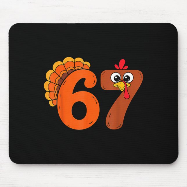 Funny 6 7 Six Seven Meme Thanksgiving Turkey Holid Mousepad (Vorne)