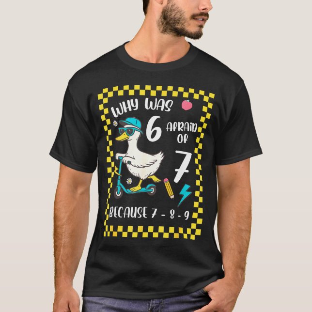 Funny 6 Afraid Of 7 Silly Goose Six Seven 67 Meme  T-Shirt (Vorderseite)
