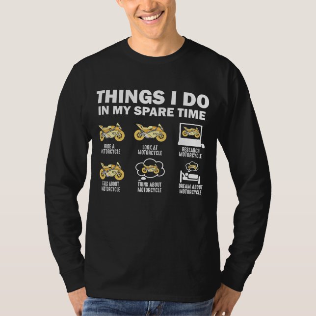 Funny 6 Dinge, die ich in meiner Freizeit Motorrad T-Shirt (Vorderseite)