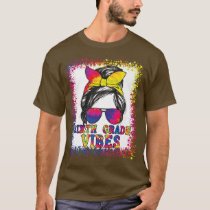 Funny 6. Klasse Vibes Messy Bucht zurück zum Schul T-Shirt