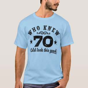 Funny 70. Geburtstag T-Shirt