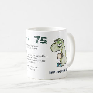 Funny 75. Personalisiert "When I was Your Age" Din Kaffeetasse