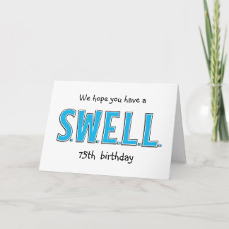 Funny 75. Swell Geburtstag Personalisiert Gruß Karte