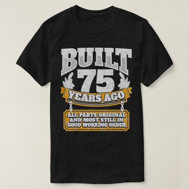 Funny 75th Birthday B Day Gift Saying Age 75 Year  T-Shirt (Design vorne)