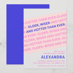 Funny 79. Geburtstag Einladungen Older Wiser Hotte