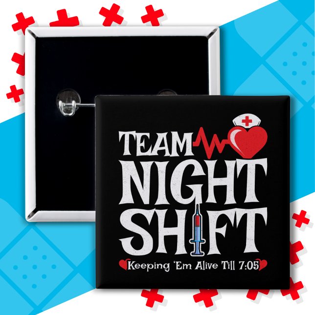 Funny 7:05 Team Night Shift Nurse Aufwertung Button (Von Creator hochgeladen)