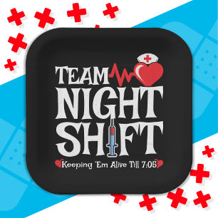 Funny 7:05 Team Night Shift Nurse Aufwertung Pappteller