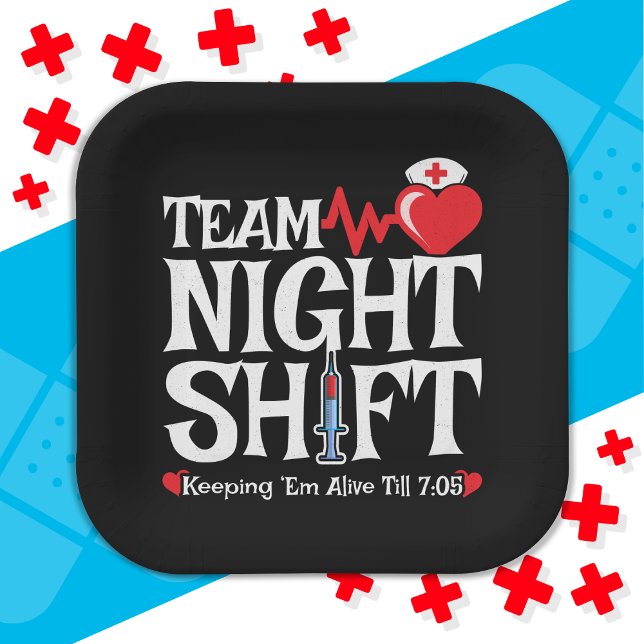 Funny 7:05 Team Night Shift Nurse Aufwertung Pappteller (Von Creator hochgeladen)