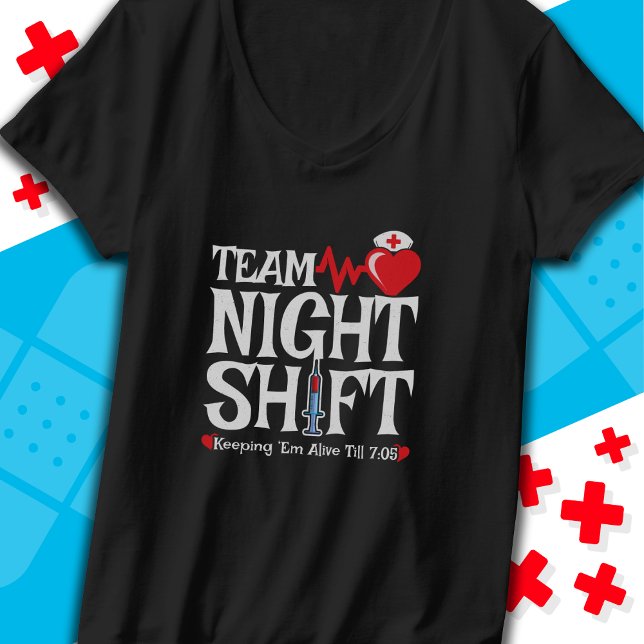 Funny 7:05 Team Night Shift Nurse Aufwertung T-Shirt (Von Creator hochgeladen)
