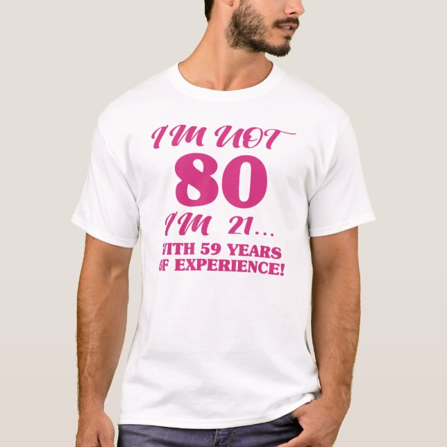 Funny 80. Geburtstag T-Shirt (Vorderseite)