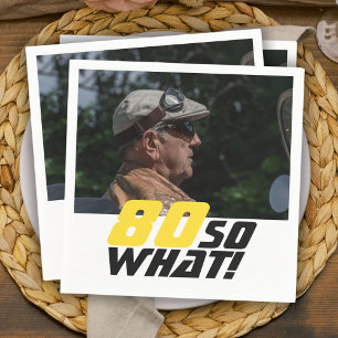 Funny 80 so, was Zitat Foto 80. Geburtstag Serviette