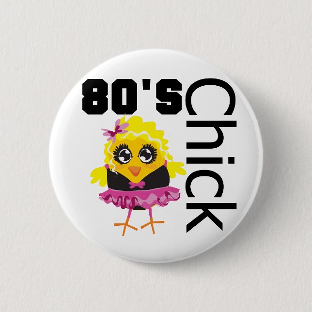 Funny 80er Chick Button (Vorderseite)