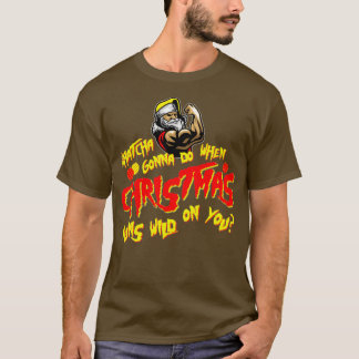 Funny 80er Pro Wrestling Christmas Whatcha Gonna D T-Shirt