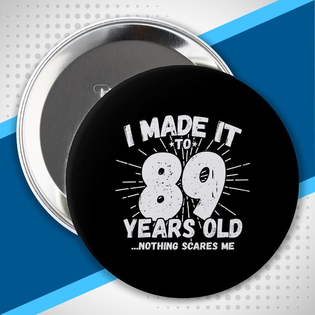 Funny 89. Geburtstag Zitat sarkastisch 89 Jahre al Button (Von Creator hochgeladen)