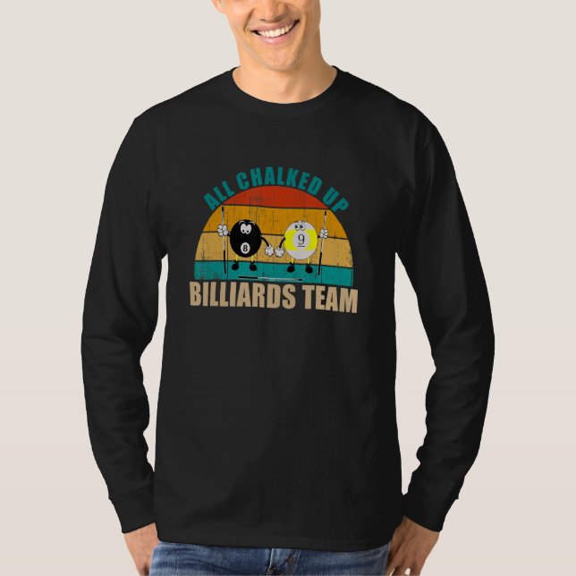 Funny 8 9 Ball Billiards Team All Chalked Up Billi T-Shirt (Vorderseite)