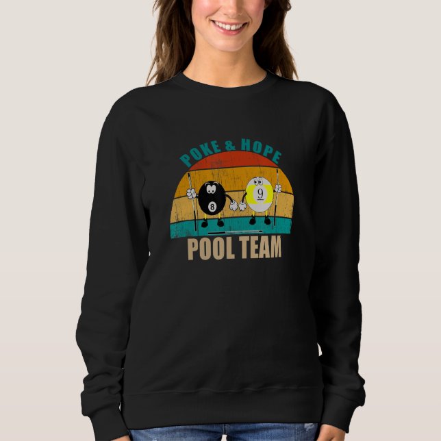 Funny 8 9 Ball Billiards Team Poke & Hope Pool Sweatshirt (Vorderseite)