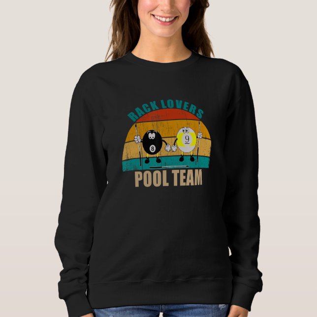Funny 8 9 Ball Billiards Team Rack Lovers Pool Sweatshirt (Vorderseite)