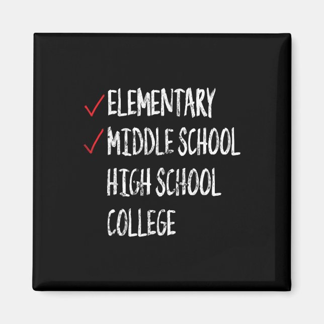 Funny 8. Grade Abschluss Gift Middle School Grad Magnet (Vorne)