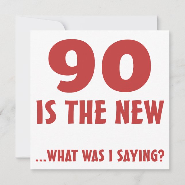 Funny 90. Geburtstag Gag Geschenke Karte (Vorderseite)