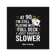 Funny 90. Geburtstag Gift Cards Volles Deck des La
