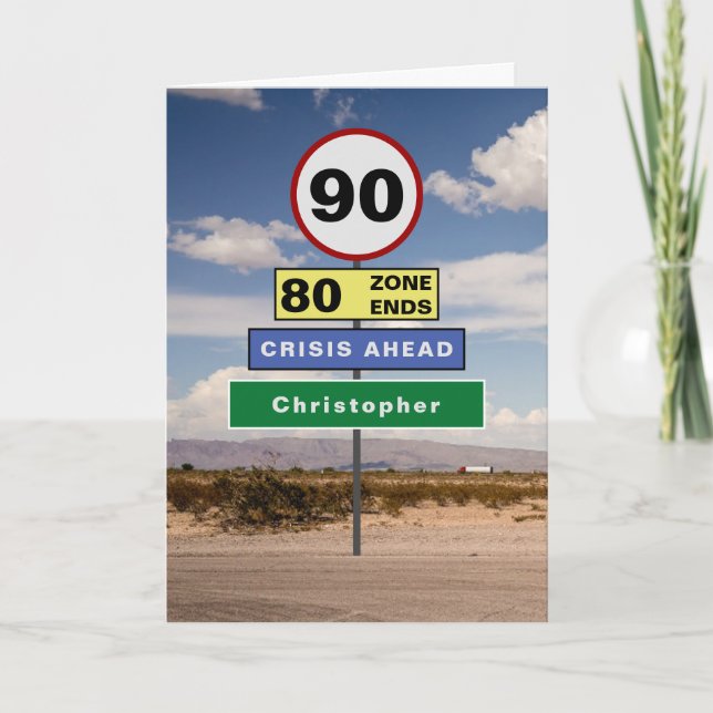 Funny 90. Geburtstag Spaß Road Schilder Fügen Sie  Karte (Vorderseite)