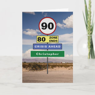 Funny 90. Geburtstag Spaß Road Schilder Fügen Sie Karte