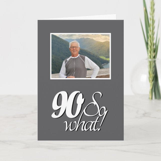 Funny 90 so Was 90. Geburtstag Foto Karte (Vorderseite)
