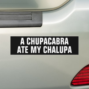 Funny A CHUPACABRA NEY MEIN CHALUPA Autoaufkleber